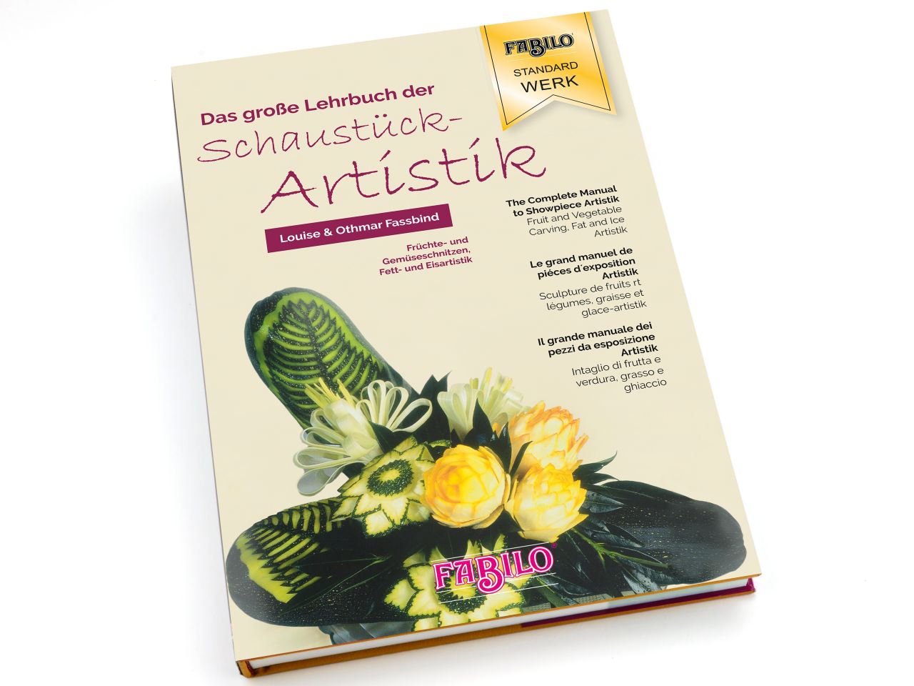 Louise & Othmar Fassbind: Das große Lehrbuch der Schaustückartistik, Hardcover inkl. CD, 4 Sprachen